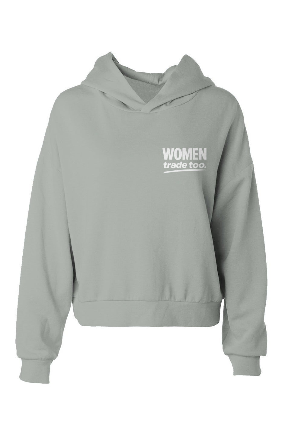 Women Trade Too hip height hoodie