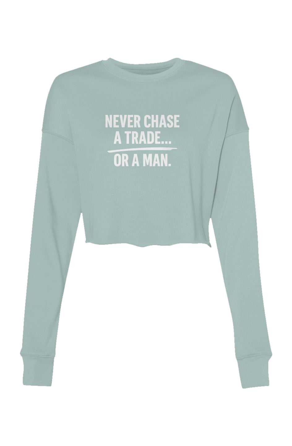 Never Chase (Pink Text) Crop Crew Fleece