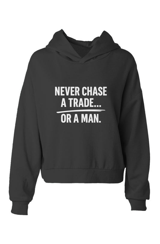 Never Chase.. hip height hoodie
